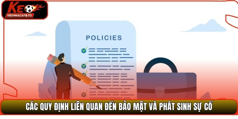 Các quy định liên quan đến bảo mật và phát sinh sự cố