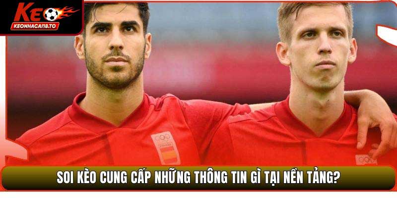 Soi Kèo cung cấp những thông tin gì tại nền tảng?