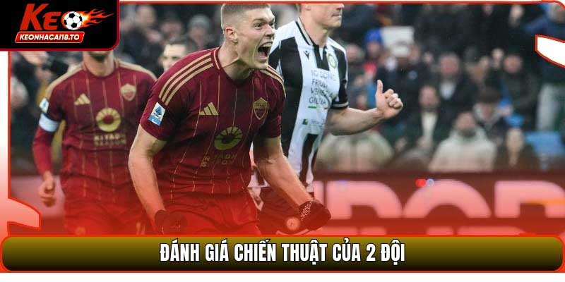 Soi Kèo Bóng Đá Udinese Vs AS Roma