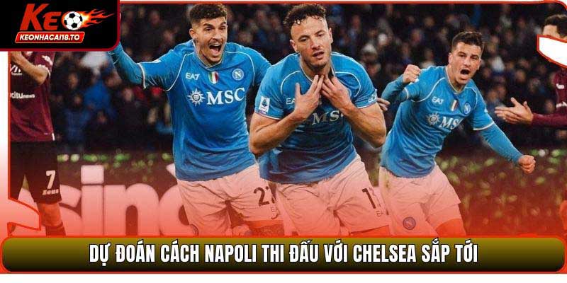 Soi Kèo Napoli Vs Chelsea