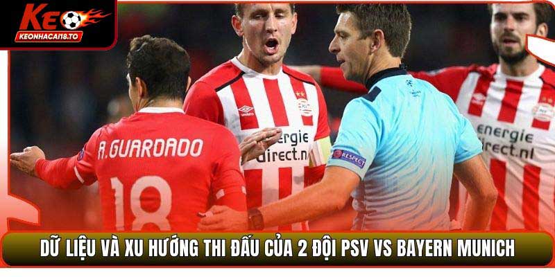Soi Kèo PSV Vs Bayern Munich