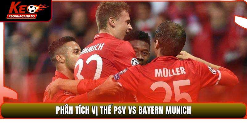 Soi Kèo PSV Vs Bayern Munich