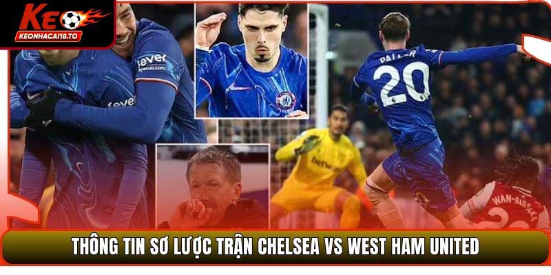 Soi Kèo Chelsea Vs West Ham United